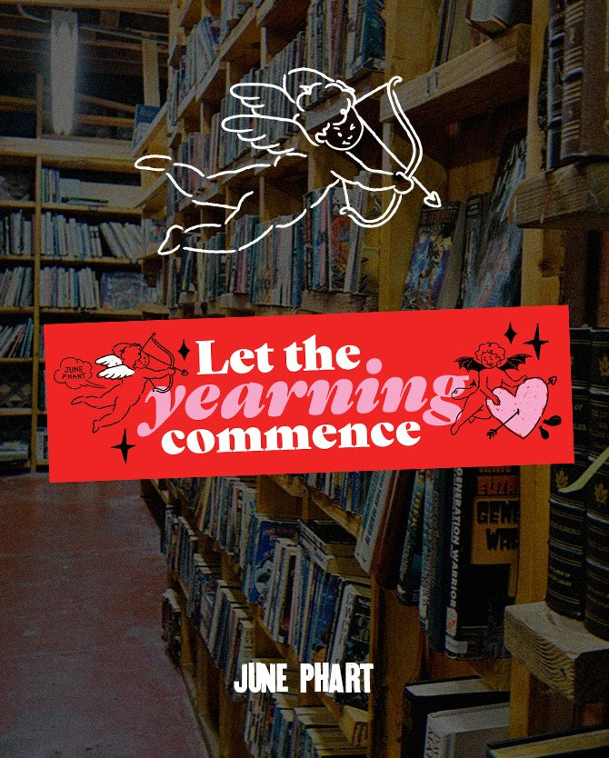 Let the Yearning Commence Bumper Sticker by June Phart