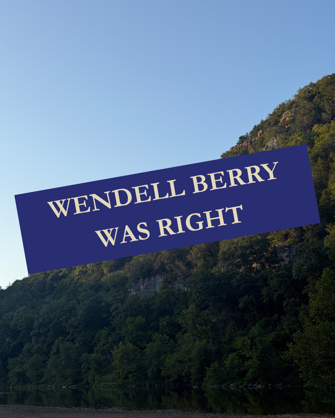 Wendell Berry Was Right Bumper Magnet