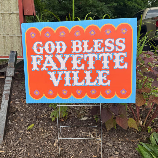 God Bless Fayetteville Yard Sign