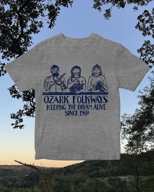 PRE SALE: Ozark Folkways Keeping the Dream Alive T-Shirt