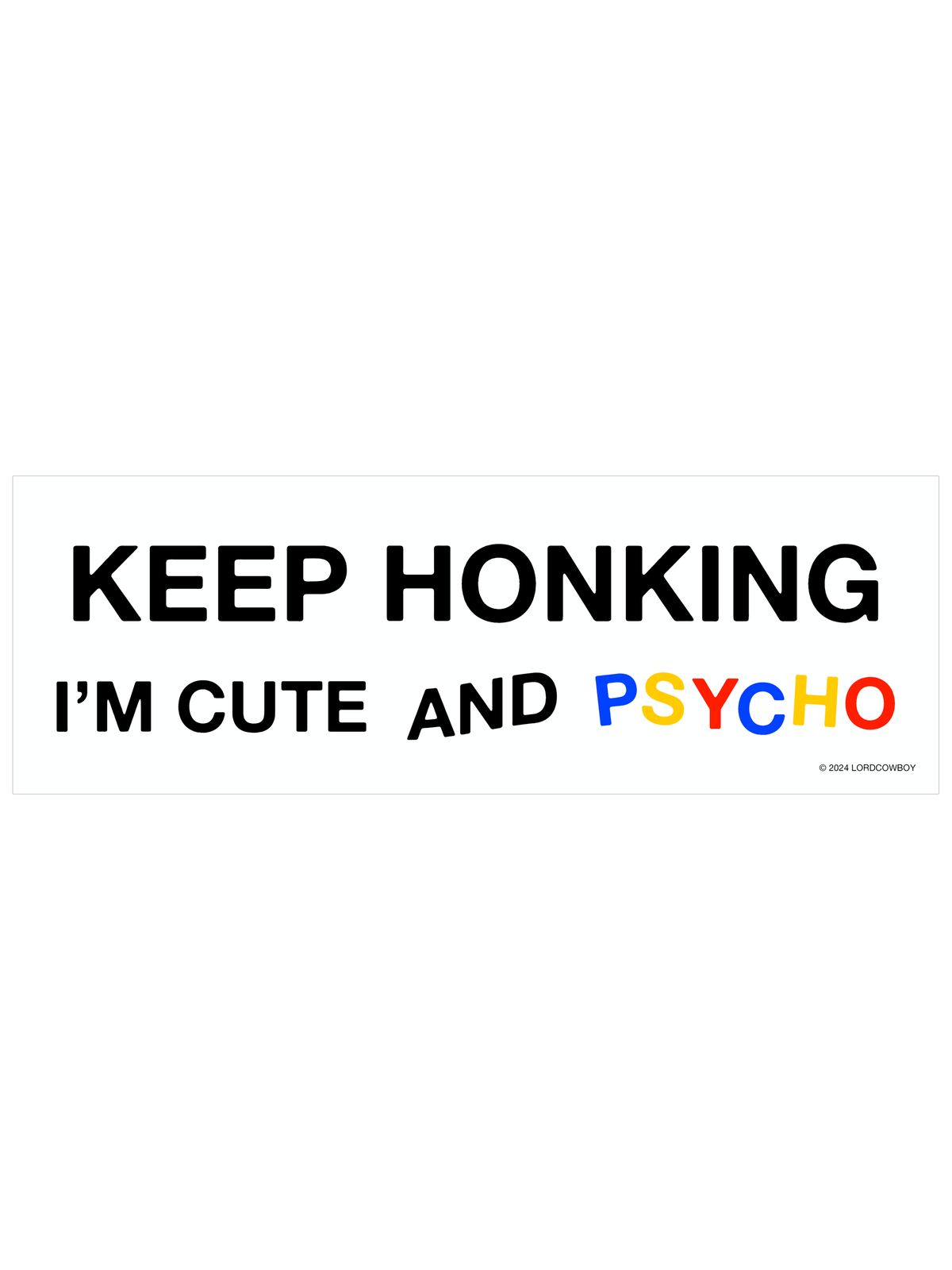Sticker: Cute and Psycho – Pretty Good Neighbors