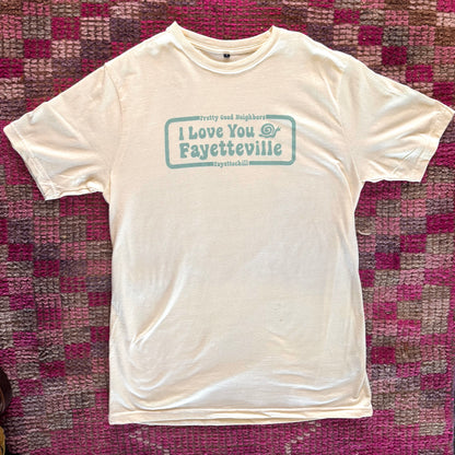 I Love You Fayetteville Tee