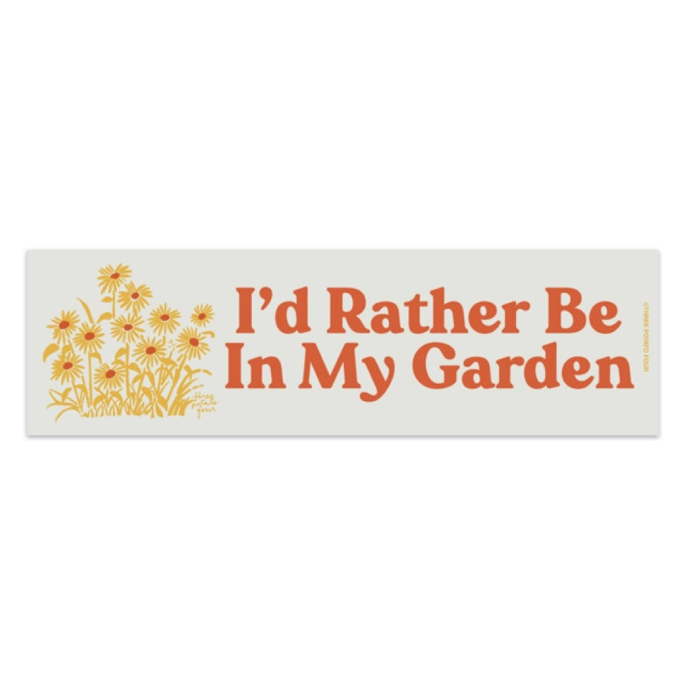 Three Potato Four - I'd Rather Be In My Garden Bumper Magnet