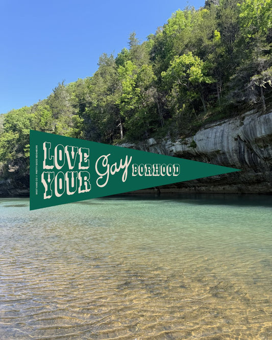 Love Your Gayborhood Pennant Flag