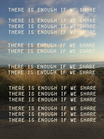 There Is Enough If We Share - Art Print by Lordcowboy