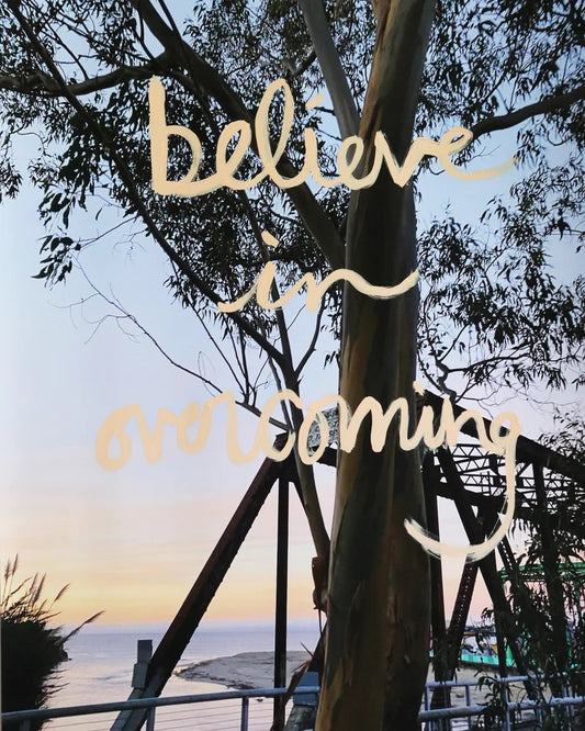 Meg Bourne Creative - Believe in Overcoming Print